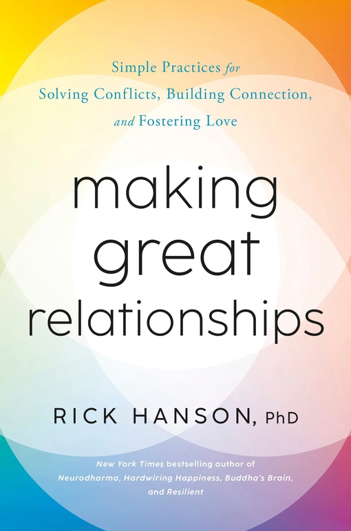 Rick Hanson – Making Great Relationships