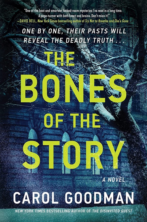 Carol Goodman – The Bones Of The Story