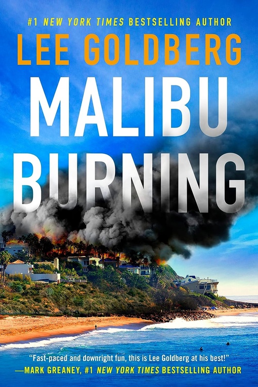 Lee Goldberg – Malibu Burning