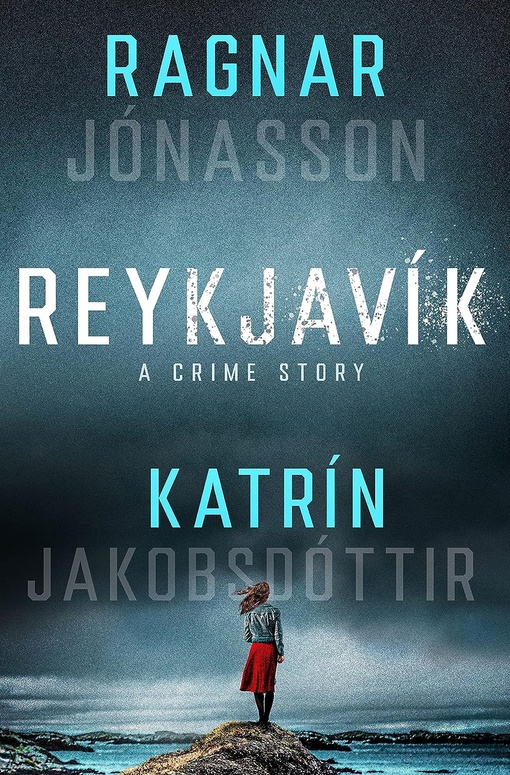 Ragnar Jónasson, Katrín Jakobsdóttir – Reykjavik