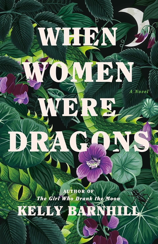 Kelly Barnhill – When Women Were Dragons
