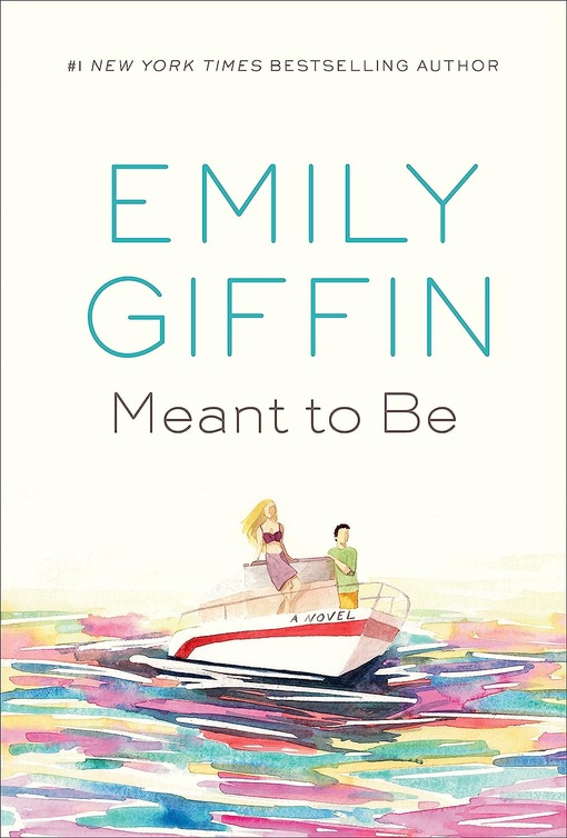 Emily Giffin – Meant To Be