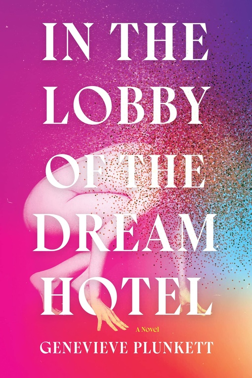 Genevieve Plunkett – In The Lobby Of The Dream Hotel
