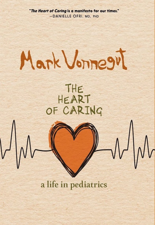Mark Vonnegut – The Heart Of Caring