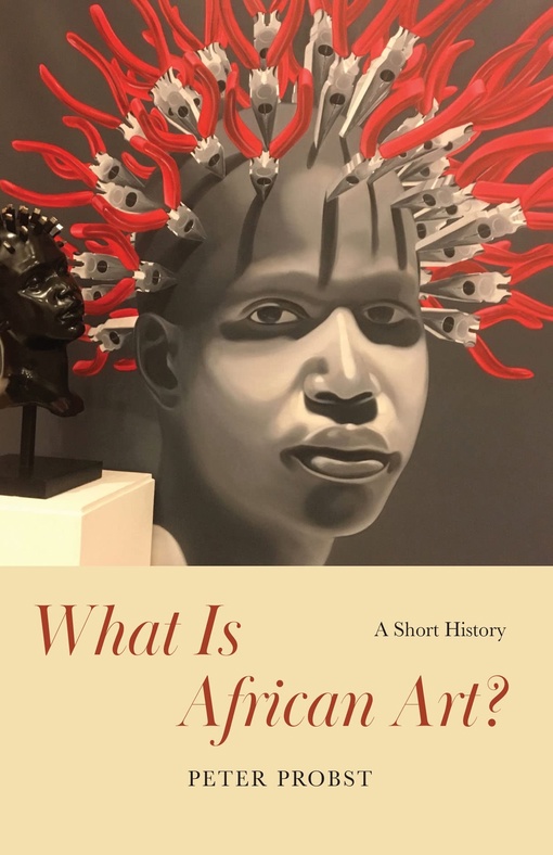 Peter Probst – What Is African Art?
