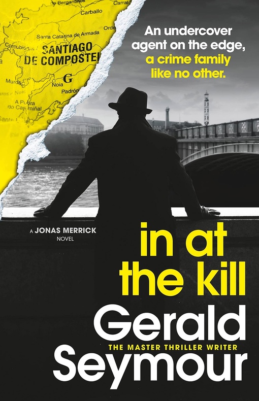 Gerald Seymour – In At The Kill