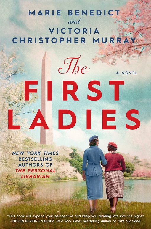 Marie Benedict, Victoria Christopher Murray – The First Ladies
