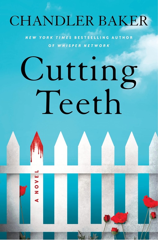 Chandler Baker – Cutting Teeth