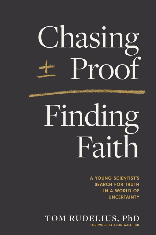Tom Rudelius – Chasing Proof, Finding Faith
