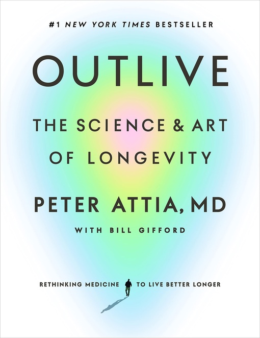 Peter Attia – Outlive