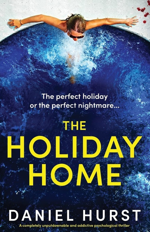 Daniel Hurst – The Holiday Home