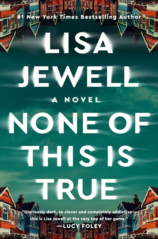 Lisa Jewell – None Of This Is True