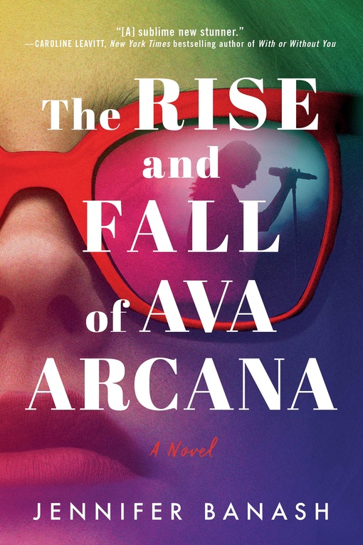 Jennifer Banash – The Rise And Fall Of Ava Arcana