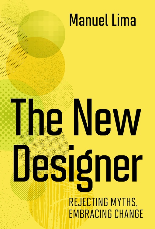 Manuel Lima – The New Designer