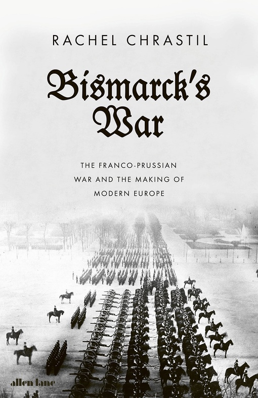 Rachel Chrastil – Bismarck’s War