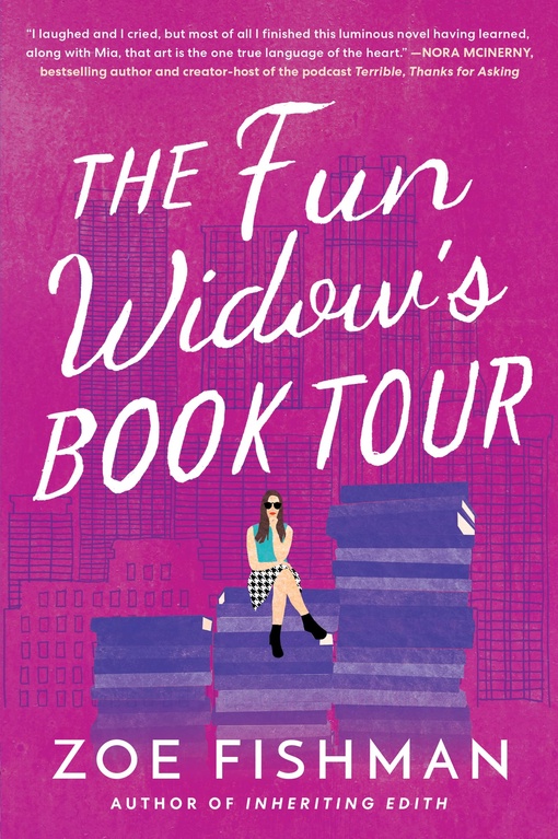 Zoe Fishman – The Fun Widow’s Book Tour