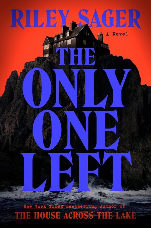Riley Sager – The Only One Left