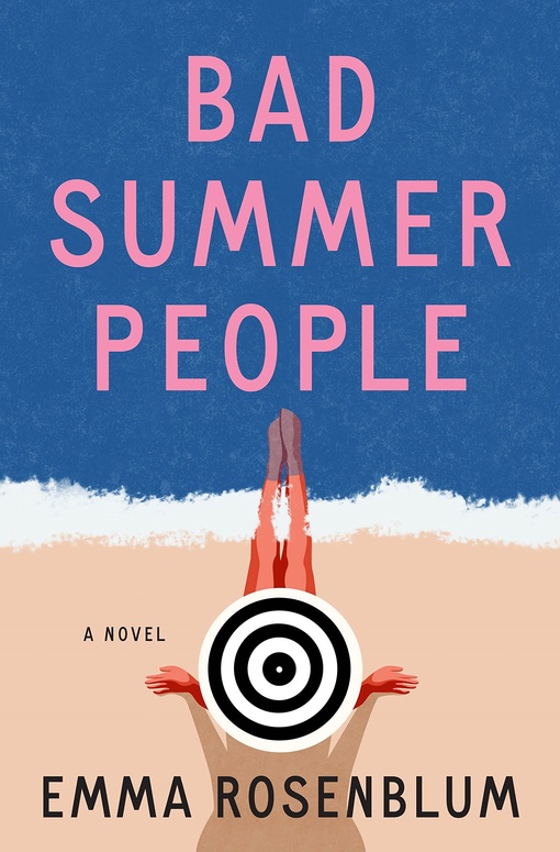 Emma Rosenblum – Bad Summer People