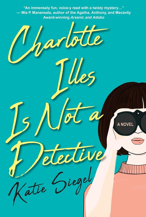 Katie Siegel – Charlotte Illes Is Not A Detective