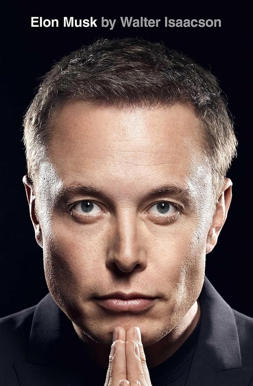 Walter Isaacson – Elon Musk