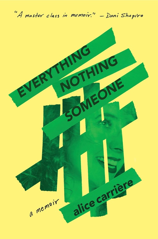 Alice Carrière – Everything/Nothing/Someone