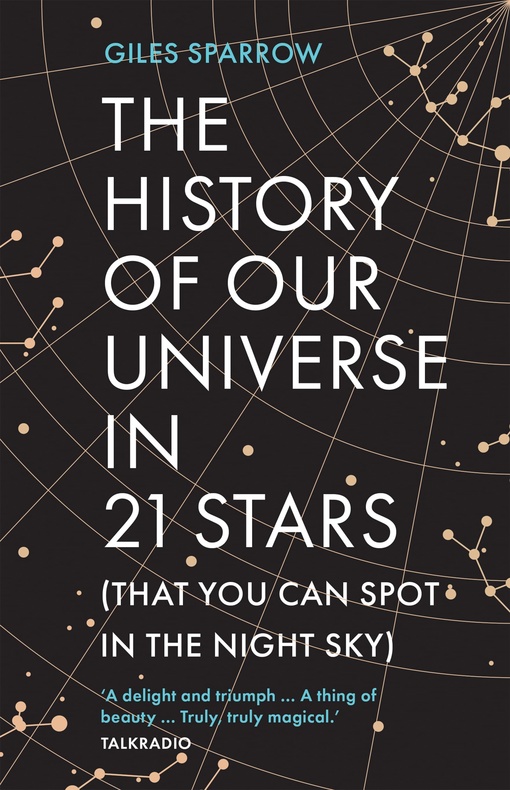 Giles Sparrow – The History Of Our Universe In 21 Stars